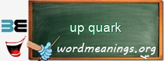 WordMeaning blackboard for up quark